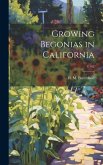 Growing Begonias in California; E162