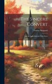 The Sincere Convert