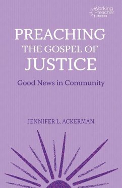 Preaching the Gospel of Justice - Ackerman, Jennifer L.