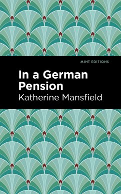 In a German Pension - Mansfield, Katherine