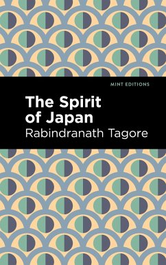 The Spirit of Japan - Tagore, Rabindranath