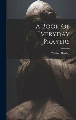 A Book Of Everyday Prayers - Barclay, William