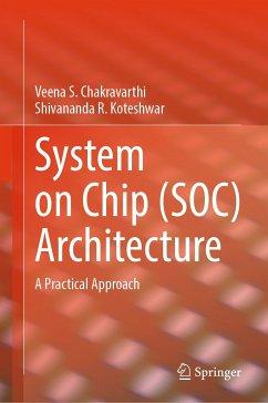 System on Chip (SOC) Architecture (eBook, PDF) - Chakravarthi, Veena S.; Koteshwar, Shivananda R.