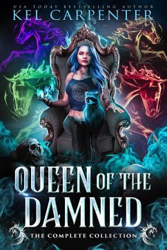 Queen of the Damned: The Complete Series (Damned Magic and Divine Fates: Queen of the Damned) (eBook, ePUB) - Carpenter, Kel