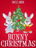 Bunny Christmas (Christmas Books) (eBook, ePUB)