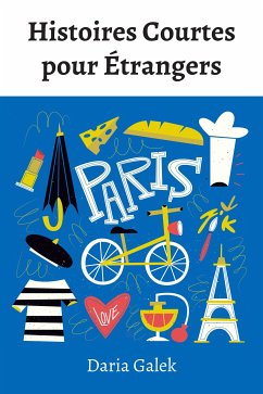 Histoires Courtes pour Étrangers (eBook, ePUB) - Gałek, Daria