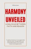 Harmony Unveiled: A Dialogue Between Faith and Reason (eBook, ePUB)