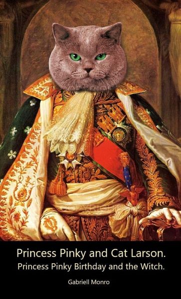 Princess Pinky and Cat Larson. Princess Pinky Birthday and the Witch. (eBook, ePUB)