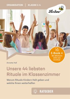 Unsere 44 liebsten Rituale im Klassenzimmer (eBook, PDF) - Holl, Annette