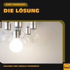 Die Lösung (MP3-Download) - Tucholsky, Kurt