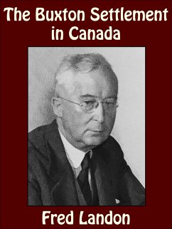 The Buxton Settlement in Canada (eBook, ePUB) - Landon, Fred