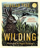 Wilding: How to Bring Wildlife Back - The NEW Illustrated Guide (eBook, ePUB)