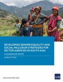 Developing Gender Equality and Social Inclusion Strategies for Sector Agencies in South Asia (eBook, ePUB)