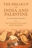 The breakup of India and Palestine (eBook, ePUB)