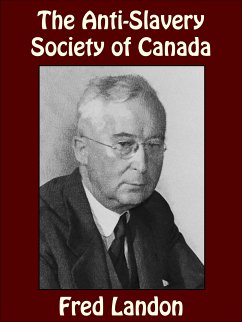 The Anti-Slavery Society of Canada (eBook, ePUB) - Landon, Fred