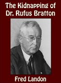 The Kidnapping of Dr. Rufus Bratton (eBook, ePUB)