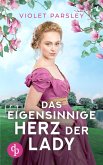 Das eigensinnige Herz der Lady (eBook, ePUB)