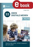 33 Ideen Digitale Medien Politik (eBook, PDF)