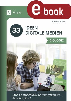 33 Ideen Digitale Medien Biologie (eBook, PDF) - Rüter, Martina