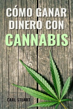Cover Cómo ganar dinero con cannabis (eBook, ePUB)
