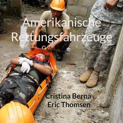 Amerikanische Rettungsfahrzeuge (eBook, ePUB) - Berna, Cristina; Thomsen, Eric