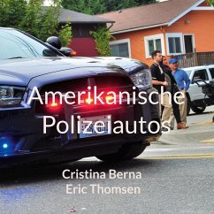 Amerikanische Polizeiautos (eBook, ePUB) - Berna, Cristina; Thomsen, Eric