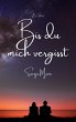 Bis du mich vergisst (eBook, ePUB) - Bild 1