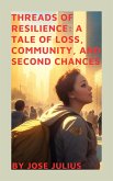 Threads of Resilience: A Tale of Loss, Community, and Second Chances (eBook, ePUB)