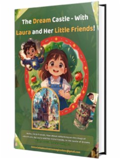 The Dream Castle - With Laura and Her Little Friends! (01) (eBook, ePUB) - Aryana; Castro, Cristiane