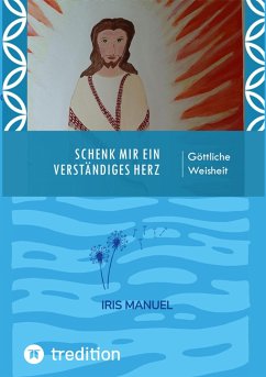 Schenk mir ein verständiges Herz (eBook, ePUB) - Manuel, Iris