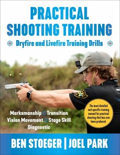 Practical Shooting Training (eBook, ePUB) - Stoeger, Ben; Park, Joel