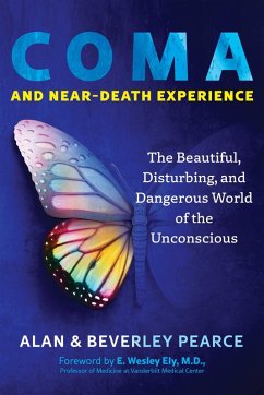 Coma and Near-Death Experience (eBook, ePUB) - Pearce, Alan; Pearce, Beverley