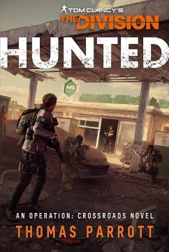 Cover Tom Clancy's The Division®: Hunted (Operation Crossroads, #3) (eBook, ePUB)