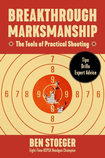 Breakthrough Marksmanship (eBook, ePUB) Breakthrough Marksmanship (eBook, ePUB)
