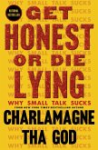 Get Honest or Die Lying (eBook, ePUB)