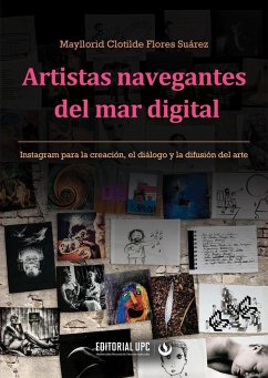 Artistas navegantes del mar digital (eBook, ePUB) - Suárez, Mayllorid Clotilde Flores