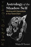 Astrology of the Shadow Self (eBook, ePUB)
