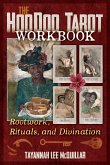 The Hoodoo Tarot Workbook (eBook, ePUB) The Hoodoo Tarot Workbook (eBook, ePUB)