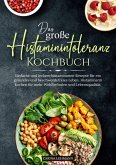 Das große Histaminintoleranz Kochbuch (eBook, ePUB)