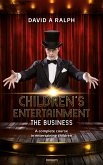 Children's Entertainment - The Business (eBook, ePUB)