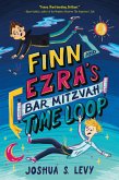 Finn and Ezra's Bar Mitzvah Time Loop (eBook, ePUB)