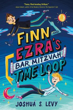 Finn and Ezra's Bar Mitzvah Time Loop (eBook, ePUB) - Levy, Joshua S.