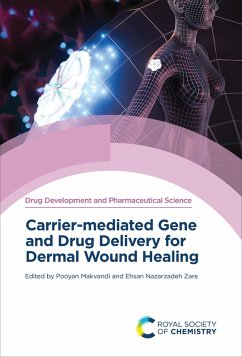 Carrier-mediated Gene and Drug Delivery for Dermal Wound Healing (eBook, ePUB)