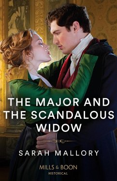 The Major And The Scandalous Widow (Mills & Boon Historical) (eBook, ePUB) - Mallory, Sarah
