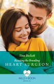 Resisting The Brooding Heart Surgeon (Mills & Boon Medical) (eBook, ePUB)