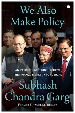 We Also Make Policy (eBook, ePUB) - Garg, Subhash Chandra