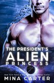The President's Alien Princess (Warriors of the Lathar, #18) (eBook, ePUB)