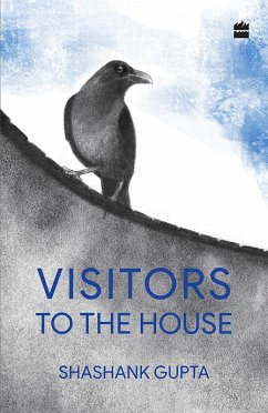 Visitors To The House (eBook, ePUB) - Gupta, Shashank