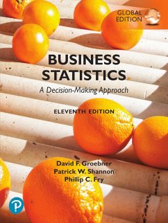Business Statistics: A Decision Making Approach, Global Edition (eBook, PDF) - Groebner, David F.; Shannon, Patrick W.; Fry, Phillip C.