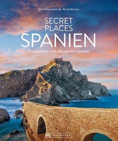 Secret Places Spanien (eBook, ePUB) - Biarnes, Nicole; Schwarzenburg, Grit